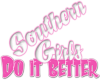Southern Girls Do It