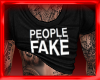 PEOPLE ARE FAKE TOP