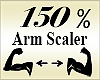 Arm Scaler 150%