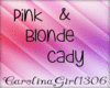 *CG* Pink & Blonde Cady