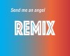 Send me an angel Remix