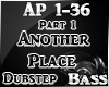 1 Another Place Dubstep