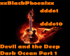 Devil Deep Dark Ocean P1