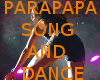 PARAPAPA SONG&DANCE p2