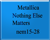 Metallica - Nothing Else