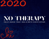 FELIX JAEHN NO THERAPY