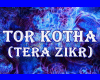 YW-Tor Kotha (Tera Zikr)