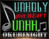#oN Unholy goes Heavy