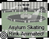 *m Asylum Skating Rink