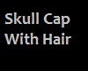 skull cap with hair