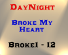 DayNight - Broke My