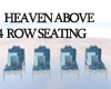 ST HEAVEN ABOVE SEATING