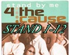 4 the Cause Stand by me
