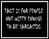 tact vs sarcasm