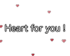 Heart for you !