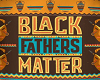 ~SL~ Black Dads Matter