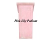 Pink Lily Podium