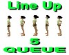 Line Up Queue 5