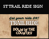 ST TRAIL RIDE SIGN 1