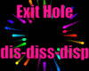 Exit Hole