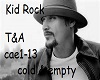 kid rock cold & empty
