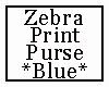 Zebra Print Purse Blue