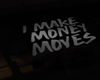 Dope Money Moves Table