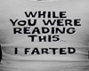 Farted Shirt (M)