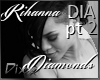 Diamonds pt2