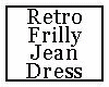 Retro Frilly Jean Dress