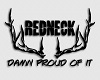 Redneck an Proud of it