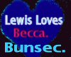 Lewis Loves Becca