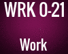 WRK - Work