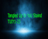 Tangled Up In You - Stai