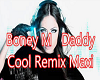 Boney M Daddy Cool Remix