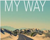 My Way