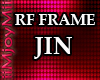 !ARY! RF Frame-JIN
