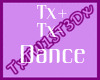 |Tx| Tx-Dance