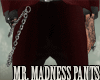 Jm Mr. Madness Pants