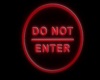 Do Not Enter neon sign