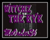 WITCHZ - THE EYE + D