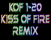 Kiss Of Fire remix