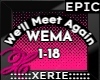 WEMA We'll Meet Again