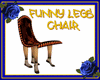 Funny Legs Chair
