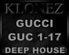Deep House - Gucci