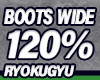 RYOKUGYU Boots Wide 120%