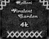 Virulent Garden 4k