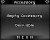 🍭 Empty Accessory