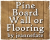 Pine Board Wall or Floor