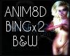 MFT ANIM8D BINGx2 BLK&WH